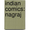Indian Comics: Nagraj by Books Llc