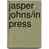 Jasper Johns/In Press door Quick J