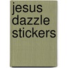 Jesus Dazzle Stickers by Carson-Dellosa Christian