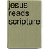 Jesus Reads Scripture