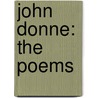 John Donne: The Poems door Joe Nutt