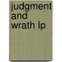 Judgment And Wrath Lp