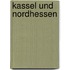 Kassel und Nordhessen