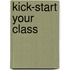 Kick-Start Your Class