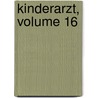 Kinderarzt, Volume 16 by Unknown