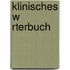 Klinisches W Rterbuch