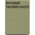 Konzept Familienrecht