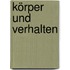 Körper und Verhalten