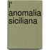 L' Anomalia siciliana