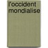 L'Occident Mondialise