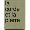 La Corde Et La Pierre door Gueorgui Vainer