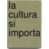 La Cultura Si Importa by United States Government