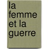 La Femme Et La Guerre by Spont Henry 1866-