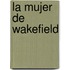 La Mujer De Wakefield