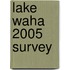 Lake Waha 2005 Survey