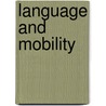 Language and Mobility door Alastair Pennycook