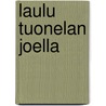 Laulu Tuonelan joella by Aulis Murto