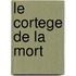 Le Cortege De La Mort