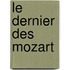 Le Dernier Des Mozart