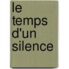 Le Temps d'un Silence door Fabien Teneur