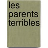 Les Parents Terribles by Jean Cocteau