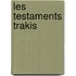 Les Testaments Trakis