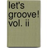 Let's Groove! Vol. Ii door Frank Haunschild