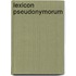 Lexicon Pseudonymorum