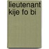 Lieutenant Kije Fo Bi