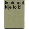 Lieutenant Kije Fo Bi by Iouri Tynianov