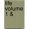 Life Volume 1 & by Gordon H. Orians