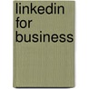 Linkedin for Business by Brian Carter