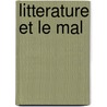 Litterature Et Le Mal door Georges Bataille