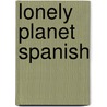 Lonely Planet Spanish door Lonely Planet