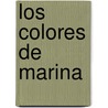 Los Colores de Marina door Judit Zelener