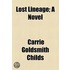 Lost Lineage; A Novel