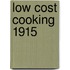 Low Cost Cooking 1915