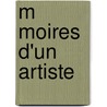 M Moires D'Un Artiste door Gounod Charles 1818-1893