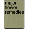 Major Flower Remedies door Jeffrey Shapiro