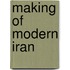 Making Of Modern Iran