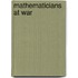 Mathematicians at War