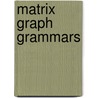 Matrix Graph Grammars door Pedro Pablo Pérez Velasco