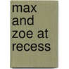 Max and Zoe at Recess door Shelley Swanson Saterern
