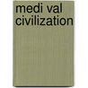 Medi Val Civilization door George Burton Adams