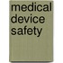 Medical Device Safety