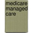 Medicare Managed Care