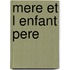 Mere Et L Enfant Pere