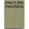 Mist In The Mountains door Adam Tollefson