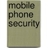 Mobile Phone Security by Collin Mulliner