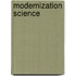Modernization Science
